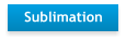 Sublimation